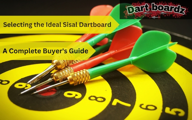 sisal-dartboard-a-complete-buyers-guide